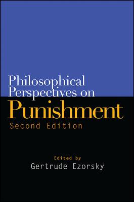 Philosophical Perspectives on Punishment - Ezorsky, Gertrude (Editor)