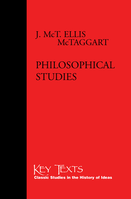 Philosophical Studies - McTaggart, John