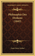 Philosophie Des Denkens (1842)