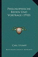 Philosophische Reden Und Vortrage (1910)