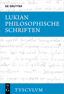 Philosophische Schriften: Griechisch - Deutsch