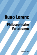 Philosophische Variationen: Gesammelte Aufsatze Unter Einschluss Gemeinsam Mit Jurgen Mittelstrass Geschriebener Arbeiten Zu Platon Und Leibniz