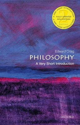 Philosophy: A Very Short Introduction - Craig, Edward
