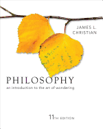 Philosophy: An Introduction to the Art of Wondering