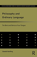 Philosophy and Ordinary Language: The Bent and Genius of Our Tongue