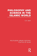 Philosophy and Science in the Islamic World