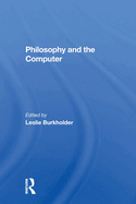 Philosophy and the Computer