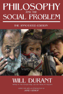 Philosophy and the Social Problem: The Annotated Edition