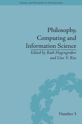 Philosophy, Computing and Information Science - Hagengruber, Ruth (Editor), and Riss, Uwe (Editor)