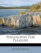 Philosophy for pleasure