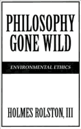 Philosophy Gone Wild: Environmental Ethics