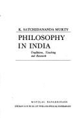 Philosophy in India: Traditions, Teaching, and Research