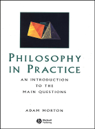 Philosophy in Practice - Morton, Adam