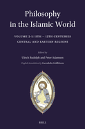 Philosophy in the Islamic World: Volume 2/1: 11th-12th Centuries: Central and Eastern Regions
