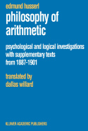 Philosophy of Arithmetic: Psychological and Logical Investigations with Supplementary Texts from 1887-1901