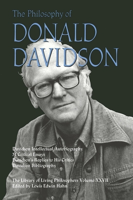 Philosophy of Donald Davidson - Hahn, Lewis Edwin (Editor)