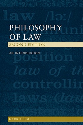 Philosophy of Law: An Introduction - Tebbit, Mark