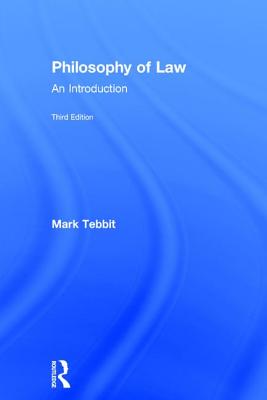 Philosophy of Law: An Introduction - Tebbit, Mark