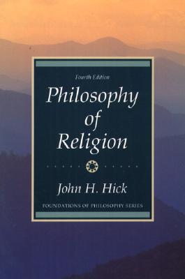 Philosophy of Religion - Hick, John H