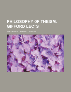 Philosophy of Theism. Gifford Lects