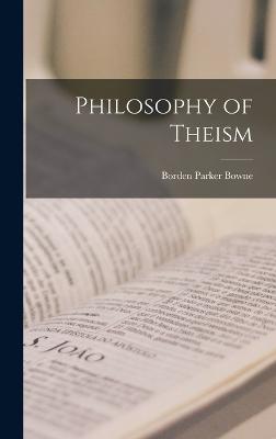 Philosophy of Theism - Bowne, Borden Parker