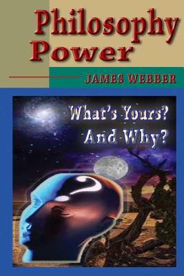 Philosophy Power - Webber, James