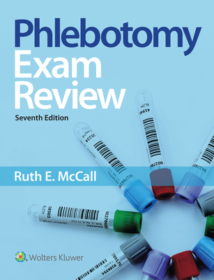 Phlebotomy Essentials with Navigate 2 Testprep - McCall, Ruth E