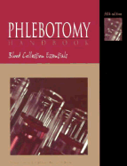 Phlebotomy Handbook: Blood Collection Essentials