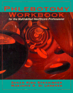 Phlebotomy Workbook for the Multiskilled Healthcare Professional - Strasinger, Susan King, Da, MT(Ascp), and Di Lorenzo, Marjorie A
