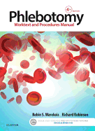 Phlebotomy: Worktext and Procedures Manual