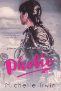 Phobic (Phoebe Reede: The Untold Story #2)