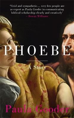Phoebe: A Story - Gooder, Paula