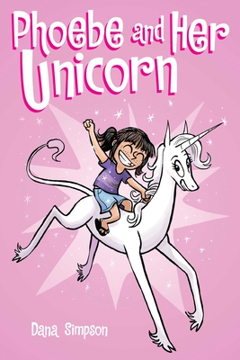 Phoebe and Her Unicorn: Volume 1 - Simpson, Dana