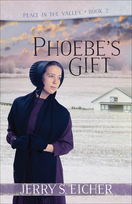 Phoebe's Gift: Volume 2 - Eicher, Jerry S