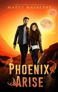 Phoenix Arise: A YA Sci-Fi Thriller