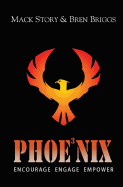 Phoenix: Encourage Engage Empower