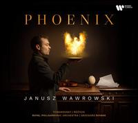 Phoenix - Janusz Wawrowski (violin); Royal Philharmonic Orchestra; Grzegorz Nowak (conductor)