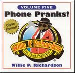 Phone Pranks, Vol. 5