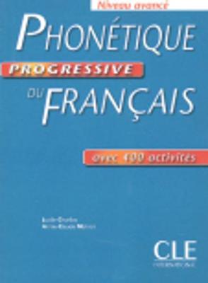 Phonetique Progressive Du Francais: Niveau Avance - Charliac, Lucile, and Motron, Annie-Claude