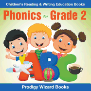 Phonics for Grade 2: Children's Reading & Writing Education Books