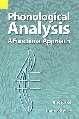 Phonological Analysis: A Functional Approach, 3rd Edition - Burquest, Donald A