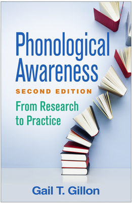 Phonological Awareness, Second Edition: From Research to Practice - Gillon, Gail T.