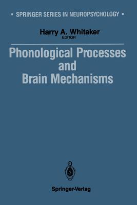 Phonological Processes and Brain Mechanisms - Whitaker, Harry (Editor)