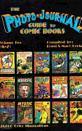 Photo-Journal Guide to Comics Volume 2 (K-Z)