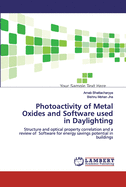 Photoactivity of Metal Oxides and Software used in Daylighting
