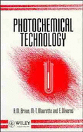 Photochemical Technology - Braun, A M, and Maurette, Marie-Ther?se, and Oliveros, Esther