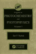 Photochemistry and Photophysics, Volume I - Rabek, Jan F., and Scott, Gary W.