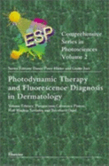 Photodynamic Therapy and Flourescence Diagnosis in Dermatology