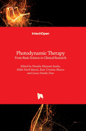 Photodynamic Therapy: From Basic Science to Clinical Research