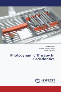 Photodynamic Therapy in Periodontics